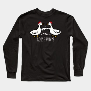 Goose Bumps Christmas Santa Hat  -  Goosebumps Humorous Pun Design for Dad Joke lovers Long Sleeve T-Shirt